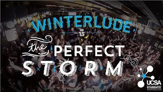 The Perfect Storm - UCSA Winterlude 2013