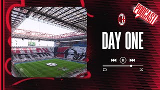 Day One | Podcast | Racconti Rossoneri