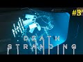 Death Stranding Прохождение - Начало хиральной сети #3