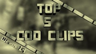 Top 5 Call of Duty Clips - Woche 14