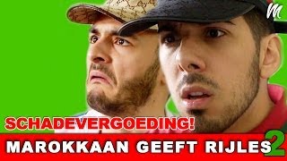 MAROKKAAN GEEFT RIJLES - Schadevergoeding (Seizoen 2 - aflevering 1)