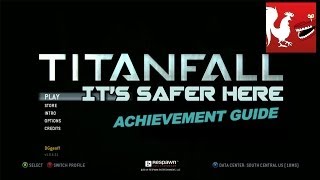 Titanfall - It's Safer Here Guide