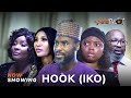 Hook Latest Yoruba Movie 2024 Drama | Ibrahim Chatta | Juliana Oloyede | Seyi Ariyo|Ronke Odusanya