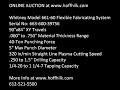 Online Auction Whitney 661-60 Flexible Fabricating System