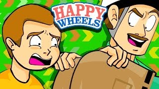 LOOK AT MY BUTT, SON! - Happy Wheels