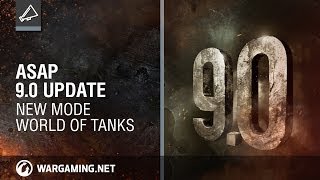 ASAP #18. Update 9.0 New mode. [World of Tanks]