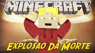 EXPLOSÃO DA MORTE ! Minecraft Hardcore LuckyBlock : Ep.2