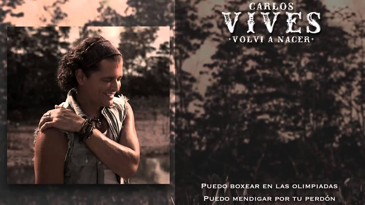 Volvi a Nacer Carlos Vives - YouTube