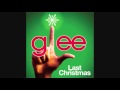 Glee Cast - Last Christmas (hq) - Youtube
