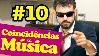 Coincidências da Música #10