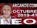 Video Horscopo Semanal LEO  del 6 al 12 Octubre 2019 (Semana 2019-41) (Lectura del Tarot)