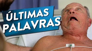 ÚLTIMAS PALAVRAS