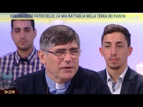 Don Maurizio Patriciello, Camorra e Terra dei Fuochi