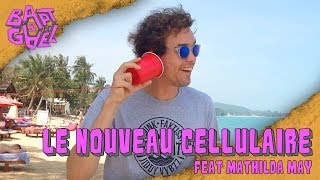 Le Nouveau Cellulaire feat Mathilda May - Bapt&Gael