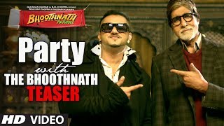 Party With The Bhoothnath Song Teaser | Bhoothnath Returns | Amitabh Bachchan, Yo Yo Honey Singh