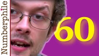 60 - Numberphile 60 - Numberphile