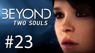 Beyond: Two Souls Gameplay #23 - Spaß mit C4