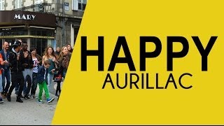 We are HAPPY from AURILLAC - Clip Pharrell Williams