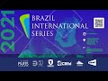 BRAZIL INTERNATIONAL SERIES 2021 - 10/09 - TARDE