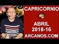 Video Horscopo Semanal CAPRICORNIO  del 15 al 21 Abril 2018 (Semana 2018-16) (Lectura del Tarot)