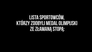 Sportowcy, którzy zdobyli medal na Olimpiadzie ze złamaną stopą