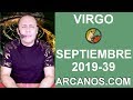 Video Horscopo Semanal VIRGO  del 22 al 28 Septiembre 2019 (Semana 2019-39) (Lectura del Tarot)