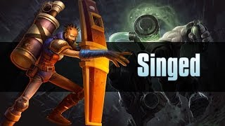 League of Legends -  Singed (Português - BR)