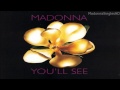 Madonna - You ll See (Edit)