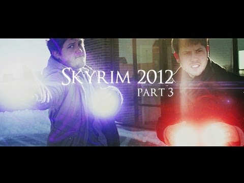 Skyrim 2012: Part 3