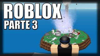 Jogando Roblox - Mais Disastres Naturais! - Parte 3