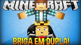 BRIGA EM DUPLA! - Minecraft (Novo Mini-Game) ft. AuthenticGames