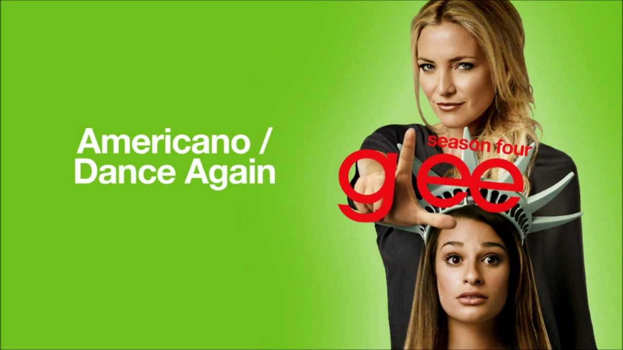 Americano / Dance Again (Glee Cast Version) - YouTube