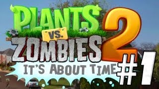 AL ATAQUE!! Plantas vs Zombies 2: It´s About Time #1