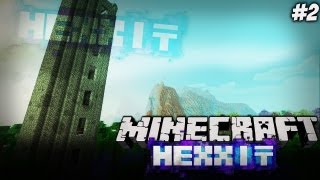 Minecraft HEXXIT - PIERWSZA WIEŻA [#2]