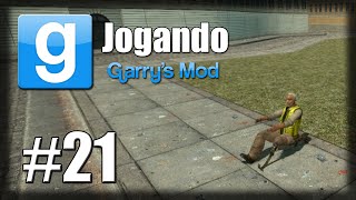 Jogando Gmod - Ep 21