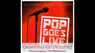 Grown Woman (Acoustic) [Explicit]