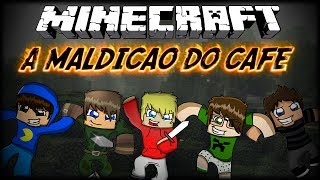 Minecraft: The Bridges ! A Maldição Do Cafe !!! (Feat. Pac,Mike,Cafe,JV)