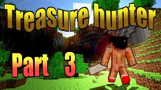 【Minecraft】もう俺、トレジャーハンターでいいや【実況】　part3