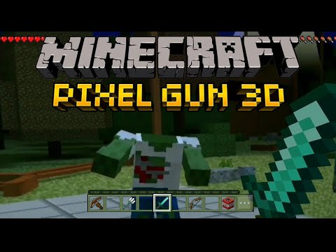 MINECRAFT PIXEL GUN 3D