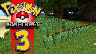 Minecraft Pixelmon - EP03 - Getting Serious