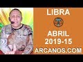 Video Horscopo Semanal LIBRA  del 7 al 13 Abril 2019 (Semana 2019-15) (Lectura del Tarot)