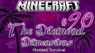 "VACATION PLANS" | Diamond Dimensions Modded Survival #90 | Minecraft