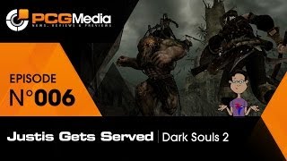 Dark Souls 2: Justis Gets Served - (Part 6)