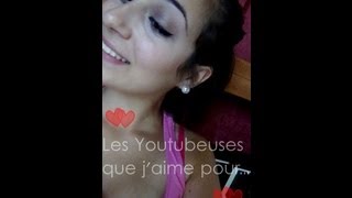 Tag : Les Youtubeuses que j'aime pour ... (+ BLOOPERS !)