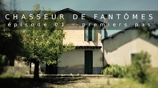 Chasseur de Fantômes #01 : Premiers Pas - GussDx, Fr, HD