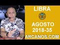 Video Horscopo Semanal LIBRA  del 26 Agosto al 1 Septiembre 2018 (Semana 2018-35) (Lectura del Tarot)