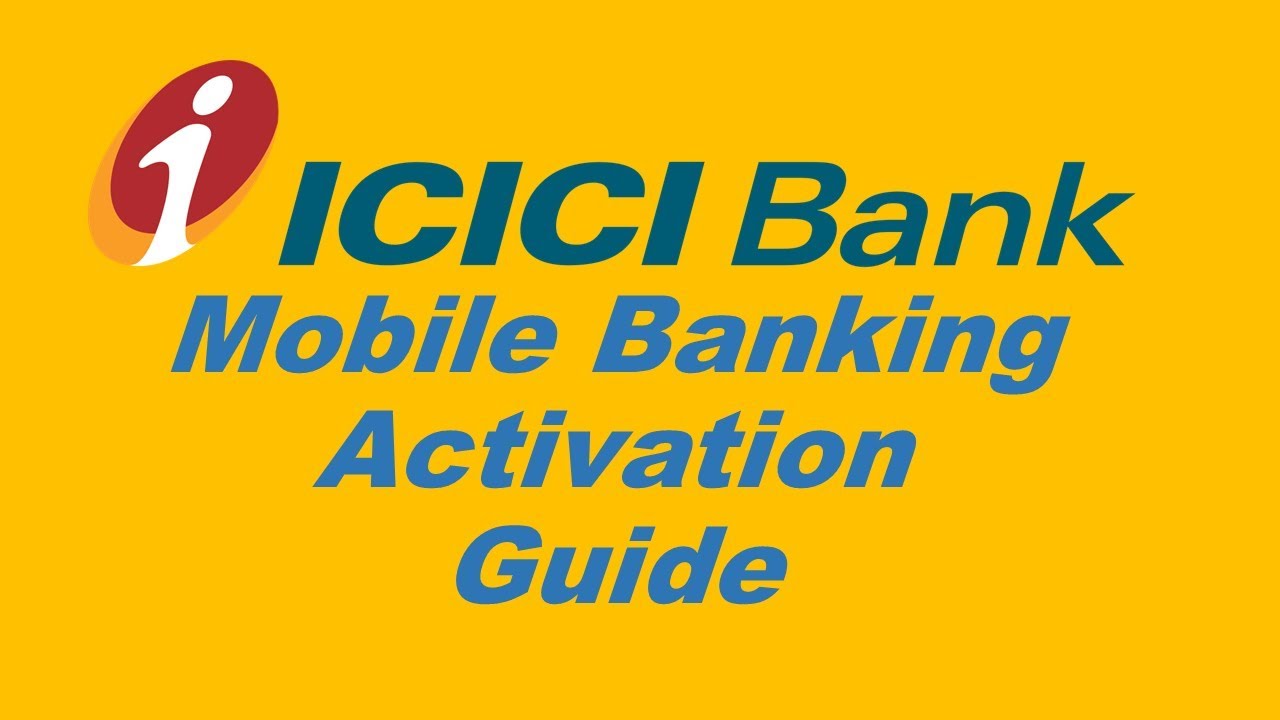 How To Activate Icici Mobile Banking In Android