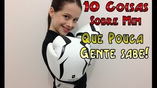 Tag: 10 coisas sobre mim que pouca gente sabe por Julia