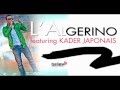 L'ALGERINO - CLASSI Featuring KADER JAPONAIS (PRODUIT PAR SKALP)