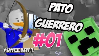 MINECRAFT | PATO GUERRERO EP.1: A LA AVENTURA | SERIE DE MODS